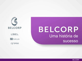 Uma história de sucesso 