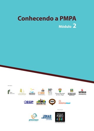 Conhecendo a PMPA
Módulo 2
 