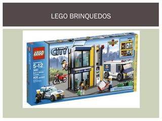 LEGO BRINQUEDOS
 