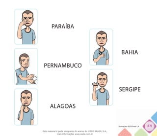 271
paraíba
pernambuco
alagoas
sergipe
bahia
*Ilustrações: IESDE Brasil S.A.
Este material é parte integrante do acervo do IESDE BRASIL S.A.,
mais informações www.iesde.com.br
 