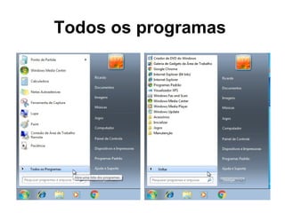 Todos os programas
 