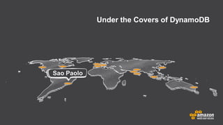 Under the Covers of DynamoDB
Sao Paolo
 