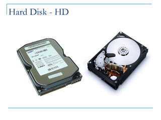 Hard Disk - HD 