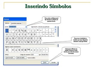 Inserindo Símbolos 