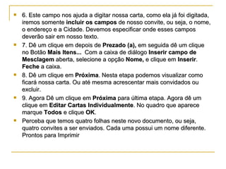 <ul><li>6. Este campo nos ajuda a digitar nossa carta, como ela já foi digitada, iremos somente  incluir os campos  de nos...