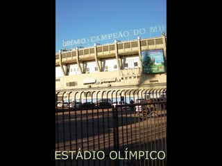 ESTÁDIO OLÍMPICO