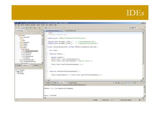 IDEs
 