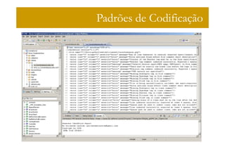 Padrões de Codificação
 