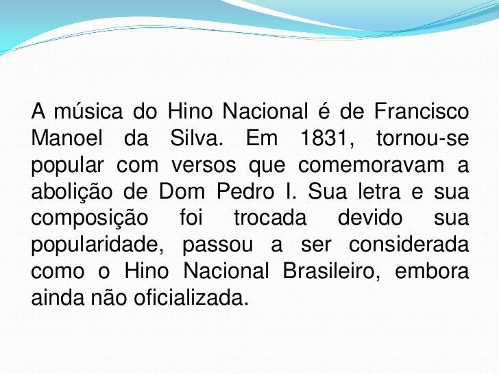 A História Do Hino Nacional , Hino Nacional Brasileiro: conheça mais ...