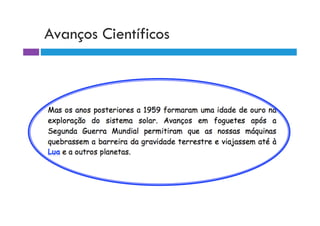 Avanços Científicos
 
