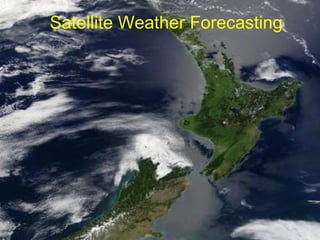 Satellite Weather Forecasting

 