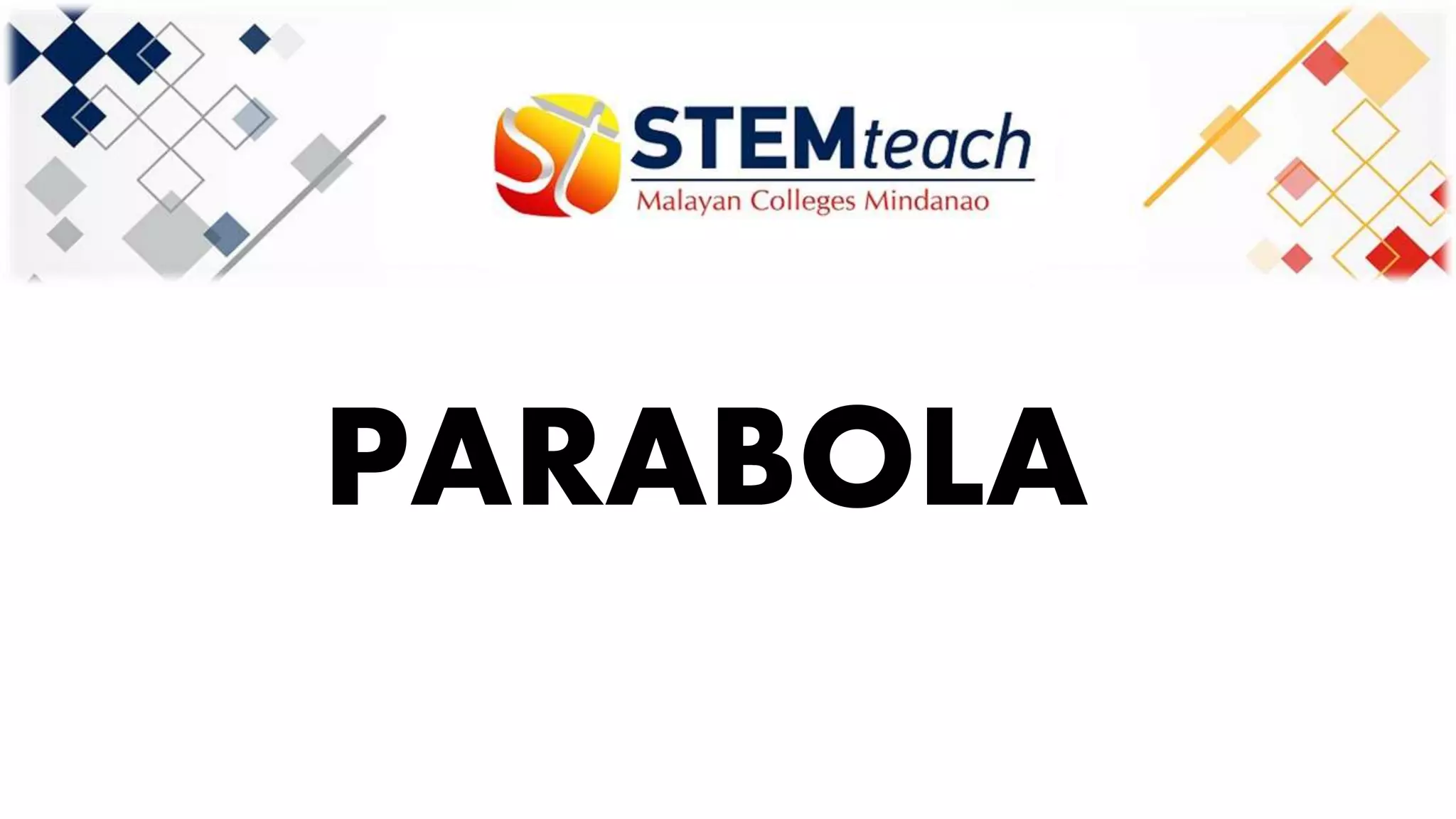 Conic sections- Parabola STEM TEACH | PPT