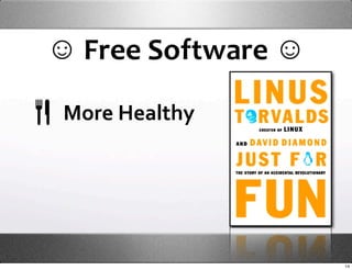☺ Free Software ☺

 More Healthy 




                    14
 