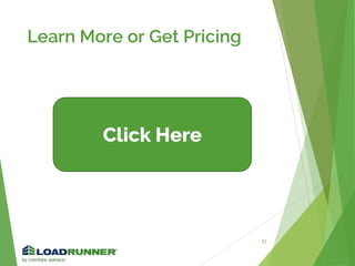 Learn More or Get Pricing
23
Click Here
 