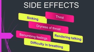 SIDE EFFECTS
 