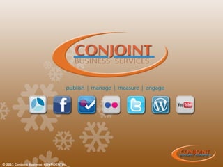 © 2011 Conjoint Business CONFIDENTIAL
 