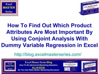 How To Find Out Which Product Attributes Are Most Important By Using Conjoint Analysis With Dummy Variable Regression in Excel http:// blog.excelmasterseries.com / 