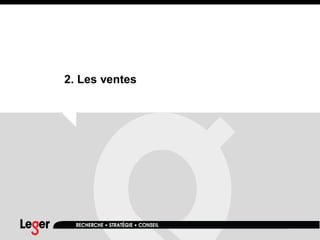 2. Les ventes
 