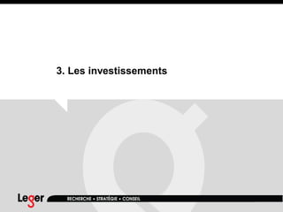 3. Les investissements
 