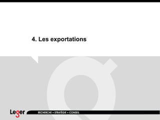 4. Les exportations
 