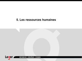 5. Les ressources humaines
 