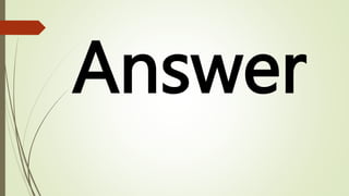 Answer
 