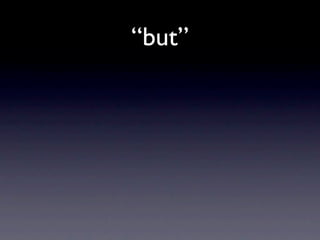“but”
 