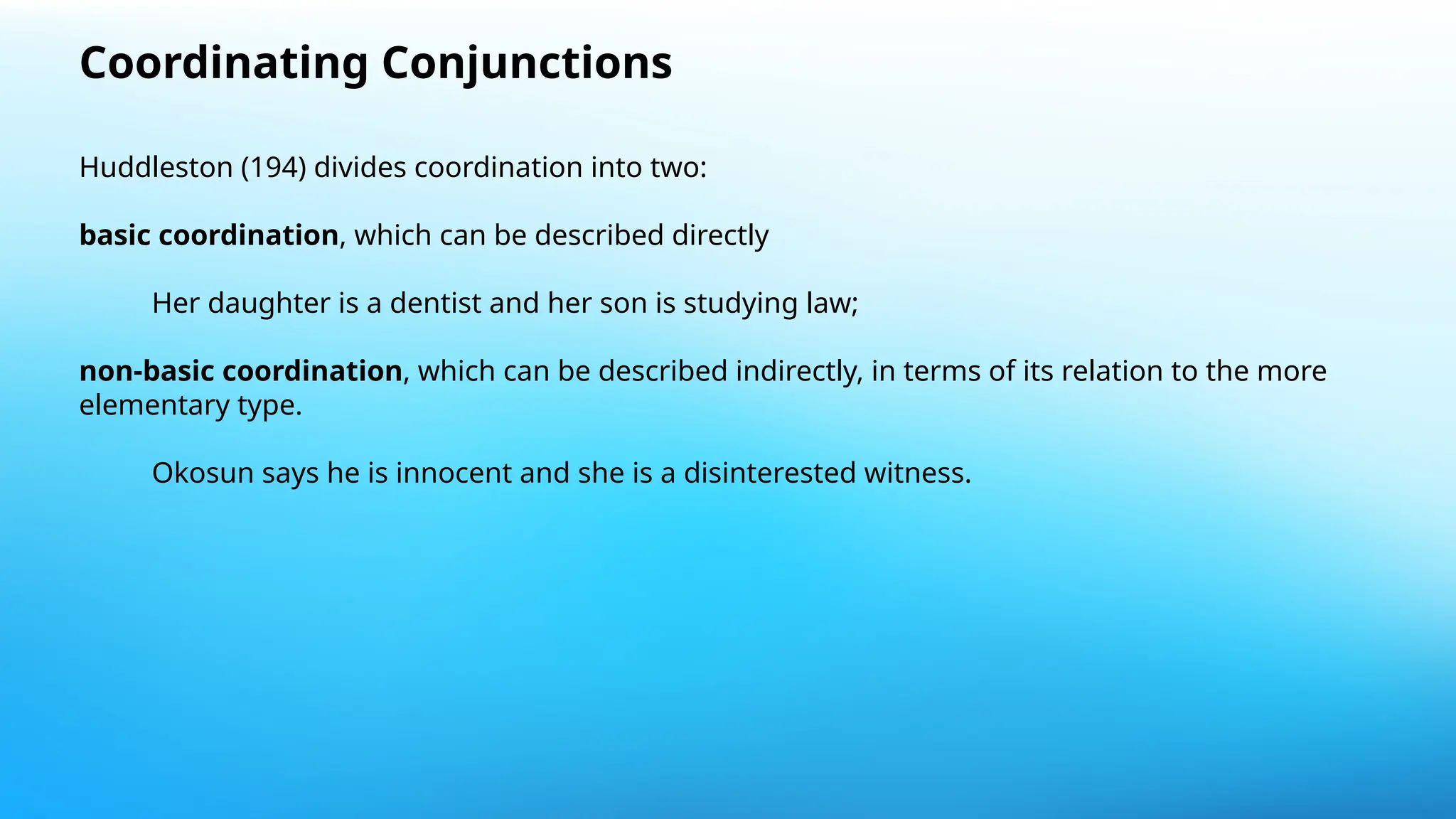 DIFFERENT TYPES AND USES OF CONJUNCTIONS PPTX DIFFERENT TYPES AND USES OF CONJUNCTIONS PPTX