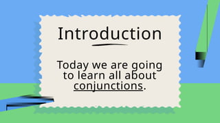 Conjunctions.pptx. what is conjunction and its meaning | PPTX