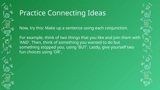 Learning Conjunctions: Connecting Ideas with AND, BUT, OR | PPTX