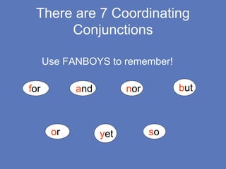 FANBOYS - 7 Helpful Coordinating Conjunctions with Examples - English Study  Online