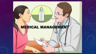 MEDICAL MANAGEMENT
 