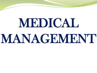 MEDICAL
MANAGEMENT
 