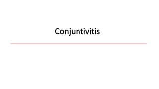 Conjuntivitis
 