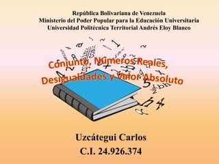 Uzcátegui Carlos
C.I. 24.926.374
República Bolivariana de Venezuela
Ministerio del Poder Popular para la Educación Universitaria
Universidad Politécnica Territorial Andrés Eloy Blanco
 