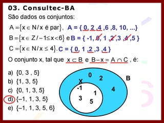 A = { 0, 2 ,4 ,6 ,8, 10, ...} B = { -1, 0, 1 ,2 ,3 ,4 ,5 } C = { 0, 1 ,2 ,3 ,4 } B X 2 4 -1 1 3 0 5 
