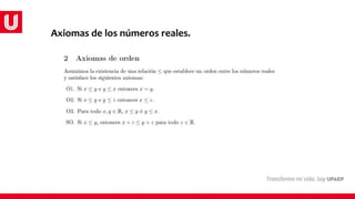 Axiomas de los números reales.
 