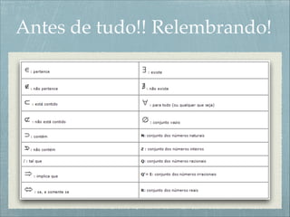 Antes de tudo!! Relembrando!
 