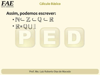 Assim, podemos escrever:
•
• =
 