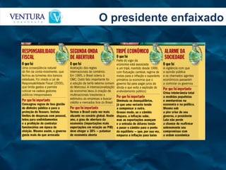 O presidente enfaixado 