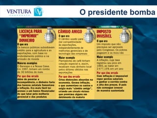 O presidente bomba 