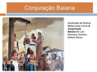 Conjuração Baiana | PPTX