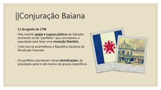 {História} Conjuração Baiana. | PPTX