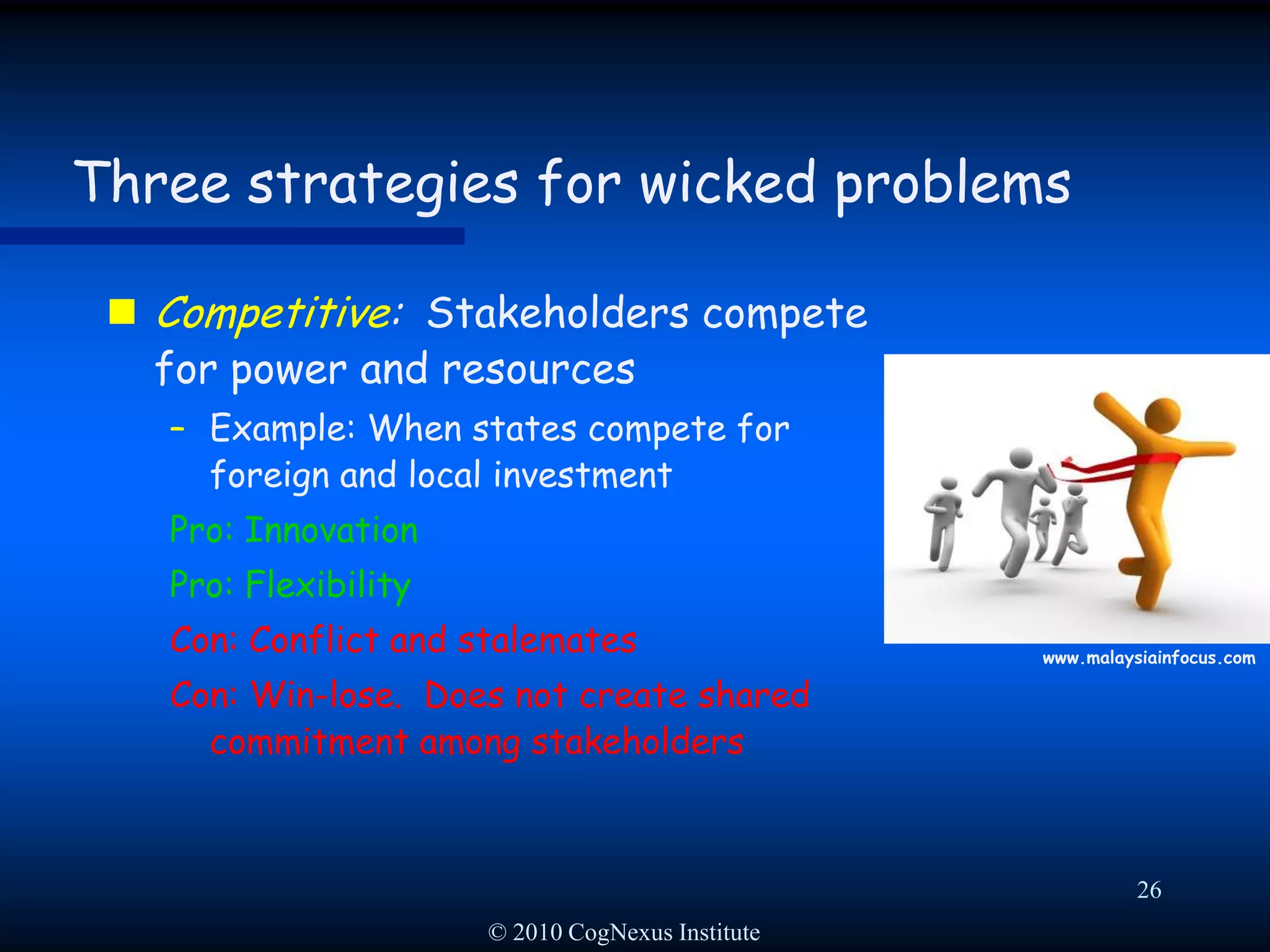 © 2010 CogNexus Institute23Tackling Wicked Problems