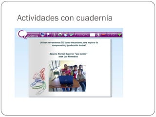 Actividades con cuadernia
 