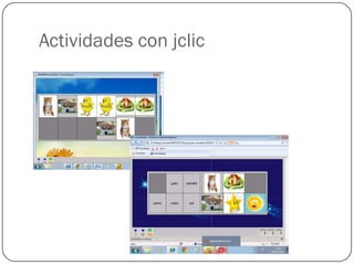 Actividades con jclic
 