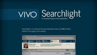 VIVO Searchlight