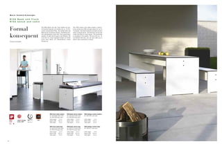 Marie Schmid-Schweiger

     RIVA Bank und T isch
     RIVA bench and table

                                     Die RIVA Bank und der Tisch bilden ein har-           The RIVA bench and table create a harmo-

     Formal                          monisches Ganzes und bieten bis zu 10 Per-
                                     sonen ausreichend Platz. Als Solitär setzt die
                                     Bank einen modernen Akzent. Die Bänke kön-
                                                                                           nious whole and offer enough space for up to
                                                                                           10 people. The bench places a modern accent
                                                                                           when it stands alone. The benches can be slid
                                     nen platzsparend unter den Tisch geschoben
     konsequent                      werden. Es gibt die Gruppe in den Breiten 180
                                     und 220 cm. Dazu passend bieten wir Ihnen
                                     auch eine Bank mit Rückenlehne sowie
                                                                                           under the table to save space. The ensemble
                                                                                           is available in the widths 180 and 220 cm. To
                                                                                           coordinate with this, we can also offer you a
                                                                                           bench with a backrest or stools.
     Formal consistent               Hocker an.




                                                  RIVA Tisch / table medium    RIVA Bank / bench medium     RIVA Auflage / cushion medium
                                                  Art. GM 50600 weiß / white   Art. GM 50610 weiß / white   Art. GM 50621 grau / grey
                                                  Art. GM 50630 grau / grey    Art. GM 50640 grau / grey
                                                  Höhe / height     72 cm      Höhe / height     44 cm      Höhe / height      3 cm
                              2007
                                                  Breite / width   180 cm      Breite / width   176 cm      Breite / width   176 cm
                winner 2007
                                                  Tiefe / depth     70 cm      Tiefe / depth     35 cm      Tiefe / depth     35 cm


                                                  RIVA Tisch / table large     RIVA Bank / bench large      RIVA Auflage / cushion large
                                                  Art. GM 50700 weiß / white   Art. GM 50710 weiß / white   Art. GM 50721 grau / grey
                                                  Art. GM 50730 grau / grey    Art. GM 50740 grau / grey
                                                  Höhe / height     72 cm      Höhe / height     44 cm      Höhe / height      3 cm
                                                  Breite / width   220 cm      Breite / width   216 cm      Breite / width   216 cm
                                                  Tiefe / depth     70 cm      Tiefe / depth     35 cm      Tiefe / depth     35 cm




12
 
