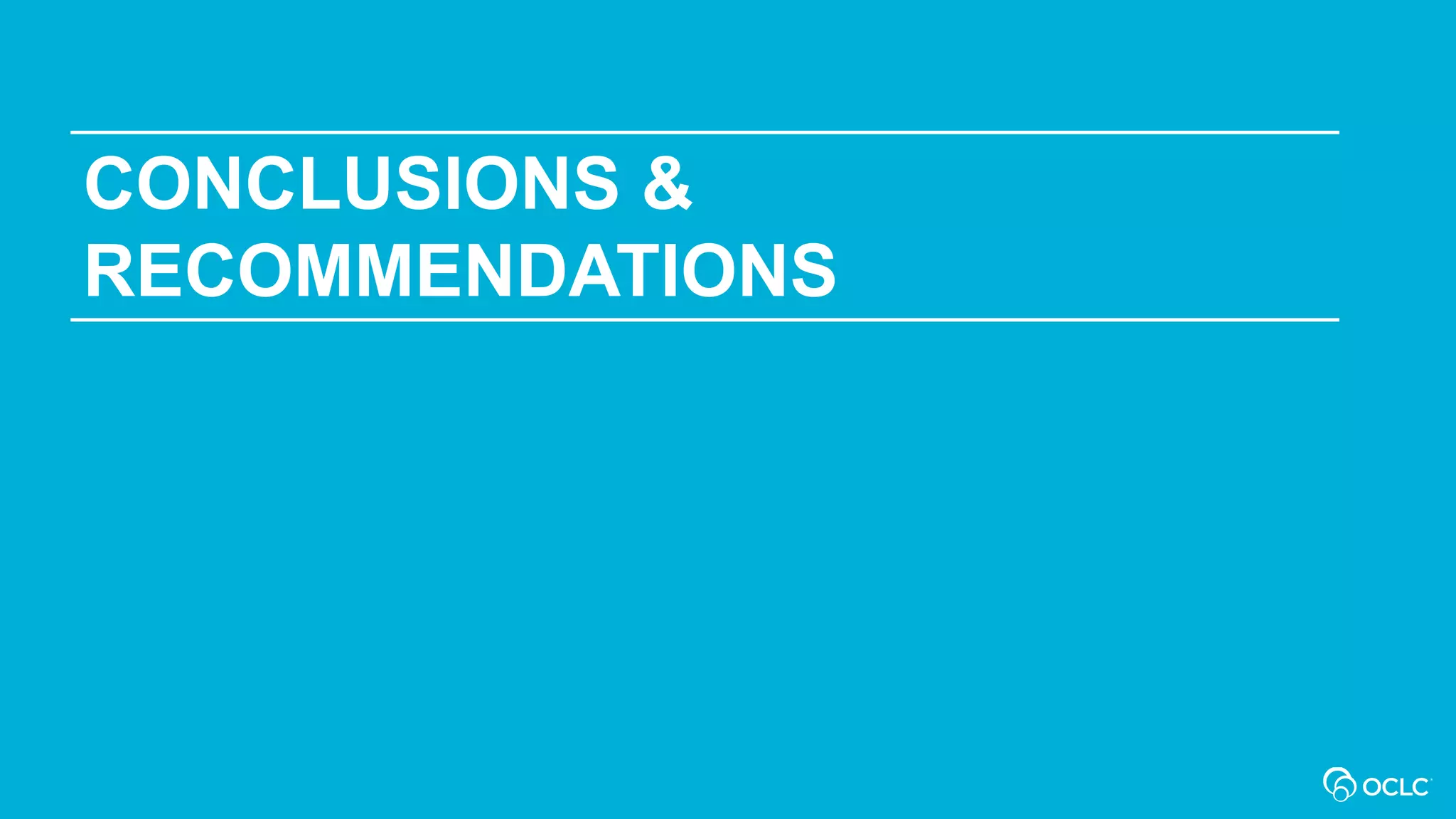 CONCLUSIONS &
RECOMMENDATIONS
 