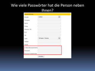 Wie viele Passwörter hat die Person neben Ihnen?